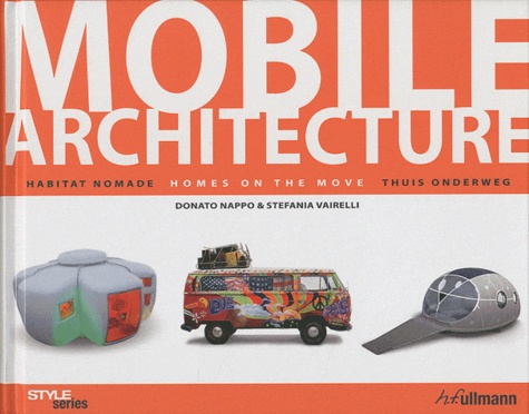 Stefania Vairelli et Donato Nappo - Mobile Architecture - Habitat nomade.