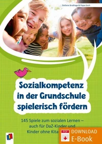 Sozialkompetenz in der Grundschule spielerisch fördern