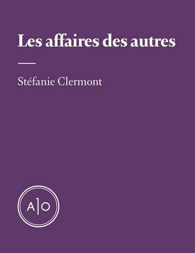 Stéfanie Clermont - Les affaires des autres.