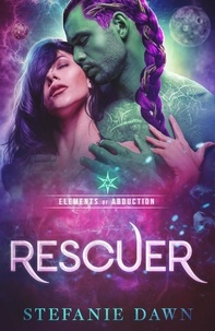  Stefanie Dawn - Rescuer - Elements of Abduction.