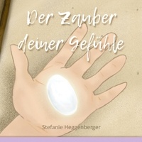 Stefanie Heggenberger - Der Zauber deiner Gefühle - Mädchen.