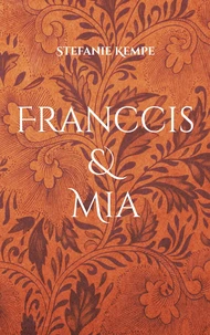 Franccis &amp; Mia