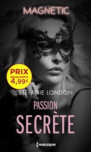 Stefanie London - Passion secrète.