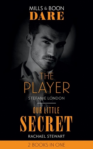 Stefanie London et Rachael Stewart - The Player / Our Little Secret - The Player / Our Little Secret.