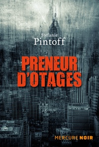 Stefanie Pintoff - Preneurs d'otages.