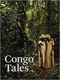 Stefanie Plattner - Congo tales - Told by the people of Mbomo.
