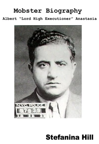 Mobster Biography - Albert Anastasia