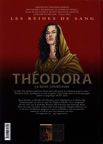 Les reines de sang  Théodora, la reine courtisane. Tome 1