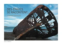 Les épaves se racontent...