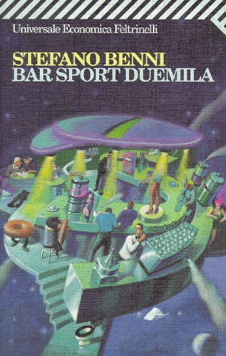 Stefano Benni - Bar Sport Duemila.