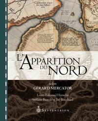 Stéfano Biondo et Joë Bouchard - Apparition du Nord selon Gérard Mercator (L').