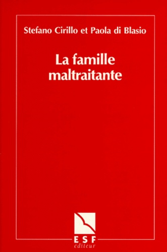 Stefano Cirillo - La famille maltraitante.