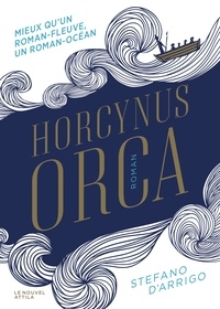 Stefano D'Arrigo - Horcynus Orca.