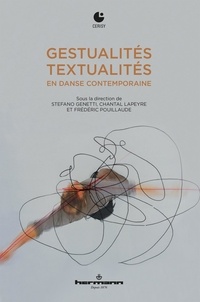 Stefano Genetti et Chantal Lapeyre - Gestualités/Textualités en danse contemporaine.