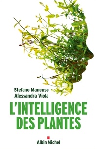 Livres en ligne reddit: L'intelligence des plantes (French Edition) iBook PDB par Stefano Mancuso, Alessandra Viola 9782226402448