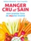 Manger cru et sain. Mon premier livre de "crusine" vivante