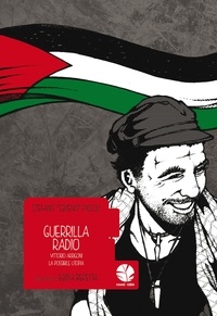 Stefano “S3KENO” Piccoli - Guerrilla Radio (Vittorio Arrigoni, la possibile utopia).