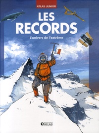 Stefano Sibella - Le grand livre des records - Insolites, curieux, surprenants, captivants et stupéfiants records !.