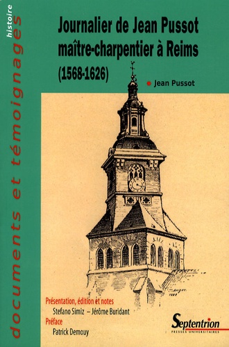 Journalier de Jean Pussot maître-charpentier à Reims. (1568-1626)