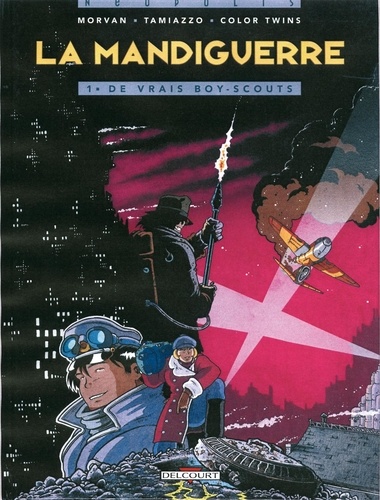 Stefano Tamiazzo et Jean-David Morvan - La Mandiguerre Tome 1 : De vrais boy-scouts.