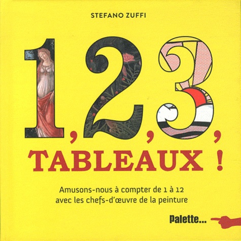 Stefano Zuffi - 1, 2, 3, tableaux !.