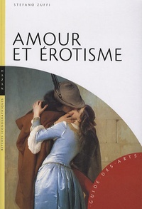 Stefano Zuffi - Amour et érotisme.