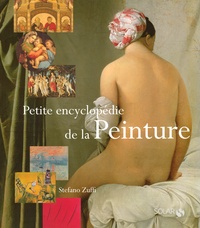 Stefano Zuffi - Petite encyclopédie de la peinture.
