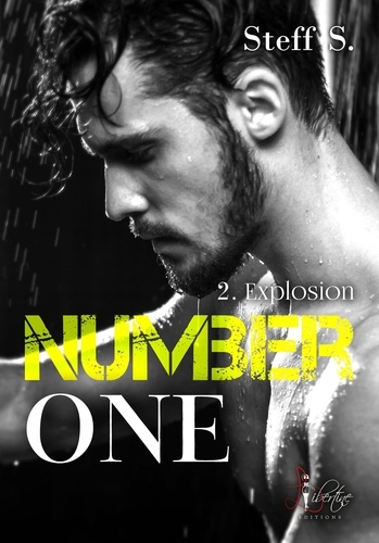Number One. Tome 2, Explosion