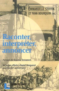 Raconter, interpreter, annoncer