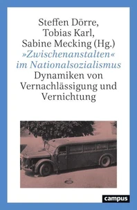 »Zwischenanstalten« im Nationalsozialismus