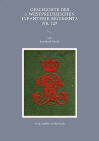 Geschichte des 3. Westpreußischen Infanterie-Regiments Nr. 129