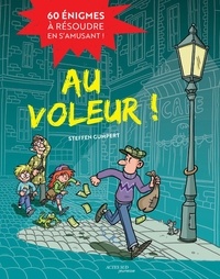 Téléchargement de liens ebook gratuits Au voleur !  - 60 énigmes à résoudre en s'amusant (French Edition) 