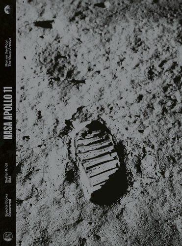 Steffen Knoll - Nasa Apollo 11 - Man on the moon, The visual archive.