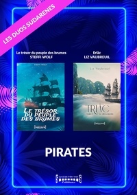 Steffi Wolf et Liz Vaubreuil - Duo Sudarenes : Pirates - Erlac / Le Trésor du Peuple des Brumes.