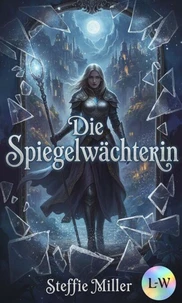 Die Spiegelwächterin