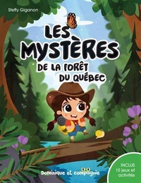 Les mystères de la forêt du Québec