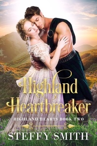  Steffy Smith - Highland Heartbreaker - Highland Hearts, #2.