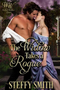 The Widow Takes A Rogue (Wicked Widows' League)