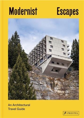 Stefi Orazi - Modernist escapes - An architectural travel guide.
