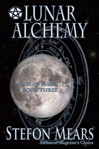  Stefon Mears - Lunar Alchemy - Rise of Magic, #3.