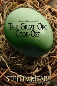  Stefon Mears - The Great Orc Cook-Off.
