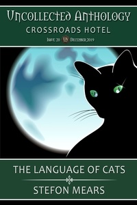  Stefon Mears - The Language of Cats - Uncollected Anthology.