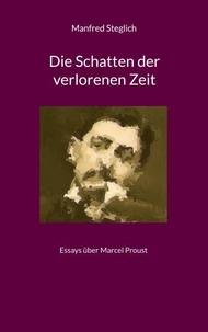 Die Schatten der verlorenen Zeit