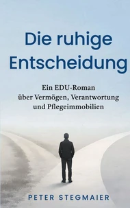 Die ruhige Entscheidung