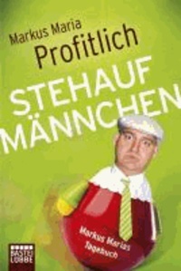 Stehaufmännchen - Markus Marias Tagebuch.
