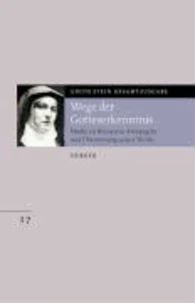 Gesamtausgabe. Wege der Gotteserkenntnis