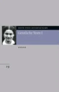 Gesamtausgabe. Geistliche Texte I