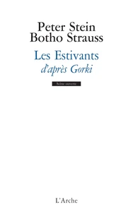 Les Estivants d'après Gorki