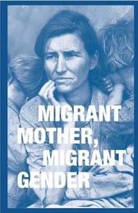 Migrant mother, migrant gender