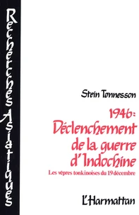 1946 : Déclenchement de la guerre d'Indochine